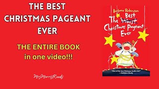 THE BEST CHRISTMAS PAGEANT EVER The Entire Book In One Video Read Aloud [upl. by Atsiuqal]