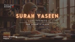 1 AM Study Session  Surah Yaseen LOFi Quran  Cure Your Anxiety  lofiquran surahyaseen [upl. by Orimar]