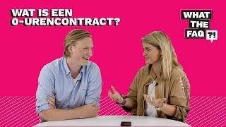 Wat is een 0urencontract  What the FAQ 12 [upl. by Fanchie]