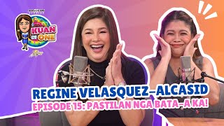 REGINE VELASQUEZALCASID”Pastilan nga bataa ka”  KUAN ON ONE Full Ep 15 w Filipino subtitles [upl. by Henarat]