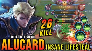 SAVAGE  2x MANIAC 26 Kills Alucard New META with Revitalize  Build Top 1 Global Alucard  MLBB [upl. by Notniuq]