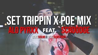 SET TRIPPINPOE MIX Alo pyrxx feat Scroodge  shot bynelsonmolinajr [upl. by Hobie]