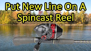 How to Put New Line on a Spincast Fishing Reel and Take Line Off [upl. by Caprice634]