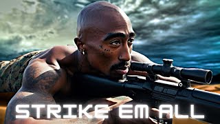 2Pac  Strike Em All 2024 [upl. by Quintilla]