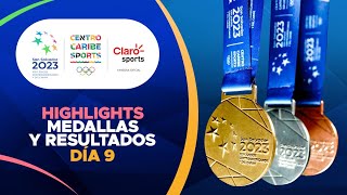 Juegos Centroamericanos 2023 Día 9  Highlights medallas y resultados de hoy  Claro Sports USA [upl. by Lenny879]