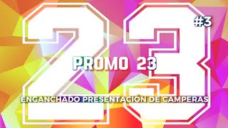 PROMO 23 🔥 ENGANCHADO PARA PRESENTACIÓN DE CAMPERAS 3🧥 \\ KASTRO DEEJAY [upl. by Howenstein]