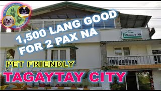 MURA NA PET FRIENDLY PA NA HOTEL DITO SA TAGAYTAY  MALAUS INN HOTEL NA MGA GUYS [upl. by Yt784]