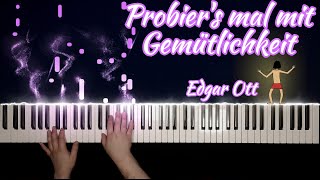 Probiers mal mit Gemütlickeit  Edgar Ott  PianoCover von Toldy [upl. by Seften]