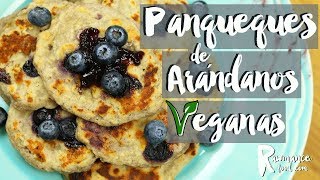 COMO HACER PANQUEQUES DE ARÁNDANOS VEGANOS  Receta Gluten Free y Sín Huevos [upl. by Rdnaskela628]