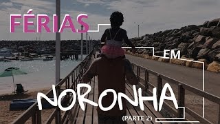 Férias em Noronha parte 2  GIOH [upl. by Llenwahs494]