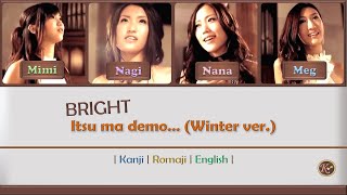 BRIGHT  Itsumademo Happy Winter Version KanjiRomajiEnglish Lyrics [upl. by Atirehc]