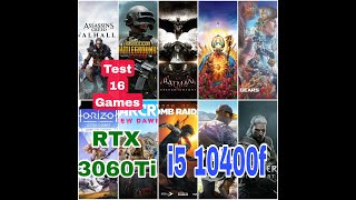 RTX 3060 Ti amp Intel Core i510400F amp 16GB Ram Test in 16 Games 1080p UltraHigh [upl. by Ardnoet]