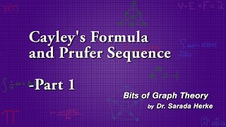 Graph Theory 40 Cayleys Formula and Prufer Seqences part 12 [upl. by Girardo]