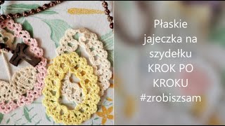 Płaskie koronkowe jajeczko na szydełku dekoracja wielkanocne zawieszka  krok po kroku DIY [upl. by Annim]