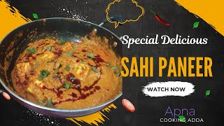 hotel jaisa sahi paneerBest sahi paneerApna cooking Adda [upl. by Sura602]