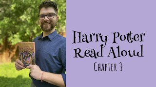 Harry Potter Read Aloud Chapter 3 [upl. by Westfahl593]