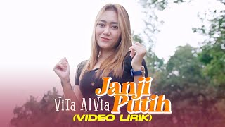 LYRICS VIDEO JANJI PUTIH  VITA ALVIA DJ BETA JANJI BETA JAGA REMIX TIKTOK VIRAL 2021 [upl. by Egas180]