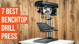 7 Best Benchtop Drill Press [upl. by Emanuele528]