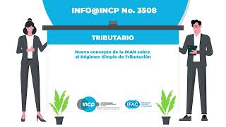 Nuevo concepto de la DIAN sobre el Régimen Simple de Tributación INFOINCP No 3508 [upl. by Nevi976]