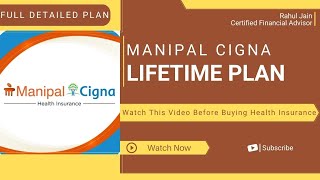 Manipal Cigna Ka Life Time Plan  Health Insurance  Rahul Jain FinTech [upl. by Moselle]