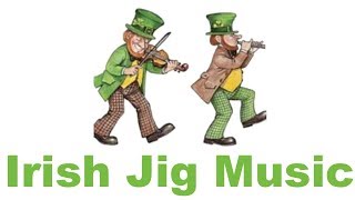 Irish Jig Music Best of Irish Jig Music Fast for Dance Traditional with Fiddle [upl. by Nnaul]