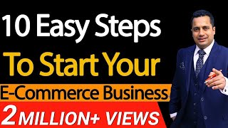 10 Easy Steps To Start Your ECommerce Business  Dr Vivek Bindra [upl. by Ahseyn463]