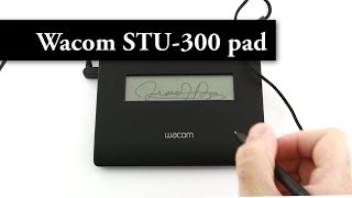 Wacom STU300  Signature Tablet  STU300 Product Preview [upl. by Rother573]