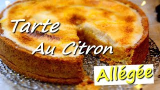 MON DESSERT PRÉFÉRÉ  TARTE AU CITRON ALLÉGÉE SANS SUCRE ET VEGAN [upl. by Nyltiak]