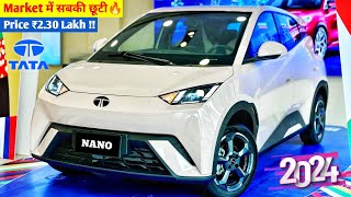 Tata कल होगी Launch New Nano🇮🇳 2024 TATA NANO MODEL💥 ₹261 Lakh Price Booking Open👌👌👌 [upl. by Arni96]