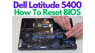 How To Reset BIOS  Replace CMOS Battery  Dell Latitude 5400 Laptop [upl. by Yrrad]