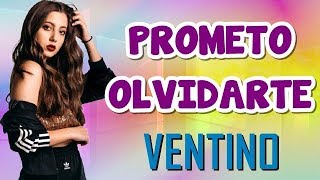 Prometo Olvidarte  Ventino Letra [upl. by Ecinev]