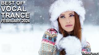 BEST OF VOCAL TRANCE MIX February 2024  TranceForce1 [upl. by Annirtak]