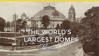 The Worlds Largest Dome  Devonshire Hospital [upl. by Ajak]