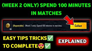 Repeatable WEEK 2 ONLY SPEND 100 MINUTES IN MATCHES🔥RP MISSION EXPLAIN [upl. by Ynattir]