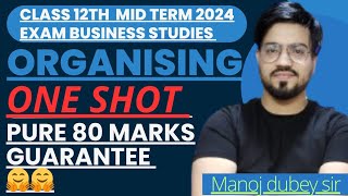 ORGANISING ONE SHOT REVISION CLASS 12TH CHAPTER 5  MID TERM EXAM 2024 BEST EXPLANATION ON YOUTUBE [upl. by Eidahs]