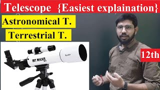 Astronomical telescope class 12th physics  Terrestrial telescope  Abhishek sahu [upl. by Boj]