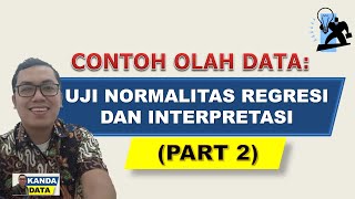 Contoh olah data Uji normalitas regresi dan interpretasi Part 2 [upl. by Egor]