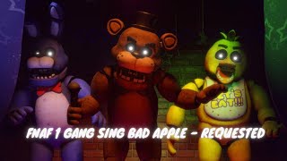 FNAF 1 Gang sing Bad Apple  Requested [upl. by Hodgkinson971]