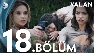 Yalan 18 Bölüm I Full Bölüm [upl. by Anirroc74]