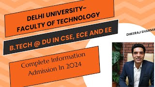 Faculty of Technology  Delhi University  B Tech  Admission Process  Eligibility 2024 [upl. by Albie74]