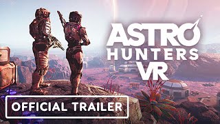 Astro Hunters VR  Official Release Window Announcement Trailer  Upload VR Showcase [upl. by Costanzia]