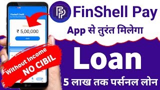 finshell pay loan kaise le 2023  how to get loan from finshell pay  online personal loan app [upl. by Jacquie]