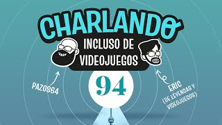 Charlando Incluso de VIdeojuegos con EricRod 94 [upl. by Tadio513]