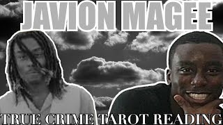 JAVION MAGEE A TRUE CRIME TAROT READING [upl. by Celine147]