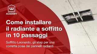 Come INSTALLARE il RADIANTE a SOFFITTO 10 passi per la corretta POSA dei PANNELLI RADIANTI [upl. by Khosrow818]