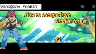 How to escape from viridian forest in pokemon leaf greenpokemon fire red [upl. by Siuol]