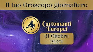 Oroscopo giornaliero del 31 Ottobre [upl. by Sanders]