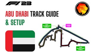 Abu Dhabi Track Guide amp Setup  F1 23 [upl. by Ulita]