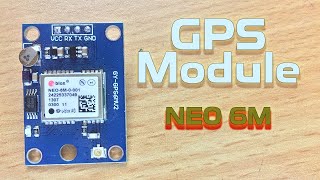 NEO 6M GPS Module with Arduino  Introduction Video [upl. by Yttig]