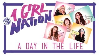 1 Girl Nation 1GN  A Day In The Life [upl. by Baten]